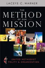 The Method of Our Mission - Laceye C. Warner