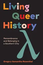 Living Queer History - Gregory Samantha Rosenthal