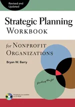 Strategic Planning Workbook for Nonprofit Organizations, Revised and Updated - Bryan W. Barry