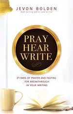 Pray Hear Write - Jevon Bolden