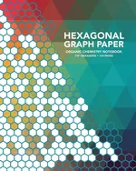 Hexagonal Graph Paper - of Little Brown Lab Editors