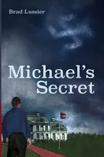 Michael's Secret - Brad Lussier