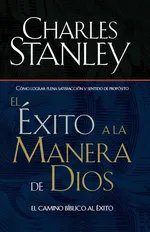 El Exito a la Manera de Dios = Success God's Way - Charles F. Stanley