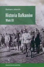 Historia Bałkanów - Outlet - Barbara Jelavich