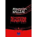 Degustator - Marcin Walczak
