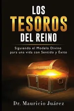 Los Tesoros Del Reino - Humberto Juarez