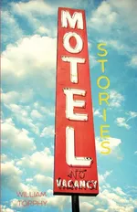 Motel Stories - William Torphy
