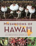 Mushrooms of Hawai'i - Don  E. Hemmes