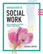 Introduction to Social Work - Jessica A. Ritter