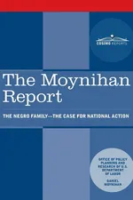 The Moynihan Report - Department of Labor U.S.