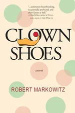 Clown Shoes - Robert Markowitz