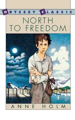 North to Freedom - Anne Holm