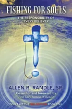 Fishing for Souls - Sr. Allen R. Randle