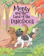 Monty and the Land of the Dinodogs - MT Sanders