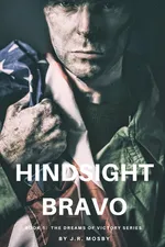 Hindsight Bravo - J.R. Mosby