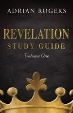 Revelation Study Guide (Volume 1) - Adrian Rogers