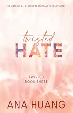 Twisted Hate - Special Edition - Ana Huang