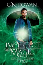 imPerfect Magic - C N Rowan