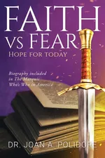 Faith vs Fear - Joan Polidore