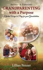 Grandparenting with a Purpose - Lillian Ann Penner