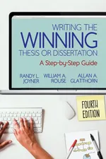 Writing the Winning Thesis or Dissertation - Randy L. Joyner