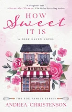 How Sweet It Is - Andrea Christenson