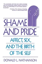 Shame and Pride - Donald L. Nathanson