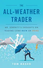 The All Weather Trader - Tom Basso