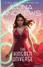 The Kinsmen Universe - Ilona Andrews