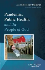Pandemic, Public Health, and the People of God