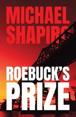 Roebuck's Prize - Michael R. Shapiro