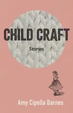 Child Craft - Amy Cipolla Barnes
