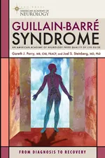 Guillain-Barre Syndrome - MB ChB FRACP Gareth J. Parry