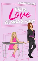 Does Love Always Win? - Diane Billas