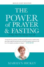 The Power of Prayer and Fasting - Marilyn Hickey