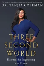Three Second World - Dr. Tanjia Coleman