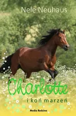 Charlotte i koń marzeń - Outlet - Nele Neuhaus