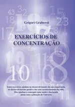 Exercícios de  Concentraçao (PORTUGUESE Edition) - Grigori Grabovoi