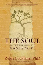 The Soul of the Full-Length Manuscript - Zelda Lockhart