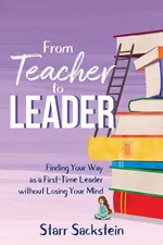 From Teacher to Leader - Starr Sackstein