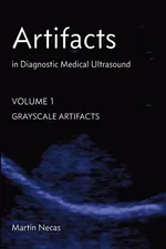 Artifacts in Diagnostic Medical Ultrasound - Martin Necas