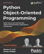 Python Object-Oriented Programming - Fourth Edition - Steven F. Lott