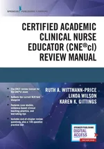 Certified Academic Clinical Nurse Educator (CNE®cl) Review Manual - Ruth A. Wittmann-Price