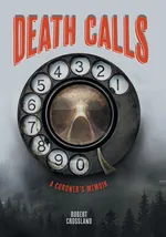 Death Calls - Robert Crossland