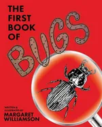 The First Book of Bugs - Margaret Williamson