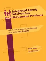 Integrated Family Intervention for Child Conduct Problems - Mark Dadds