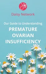 Our Guide to Understanding Premature Ovarian Insufficiency - Amy Bennie