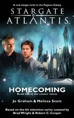 STARGATE ATLANTIS Homecoming (Legacy book 1) - Jo Graham