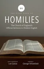 The First Book of Homilies - Lee Gatiss