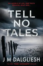 Tell No Tales - J M Dalgliesh